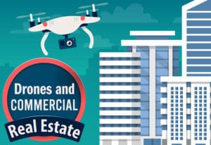 How Drones are Changing Commercial Real Estate