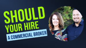 Hiring a Commercial Real Estate Broker